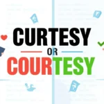 Curtesy Or Courtesy