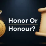 Honor Or Honour