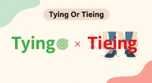 tying vs tieing
