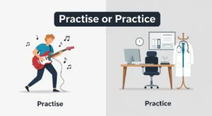 Practise Or Practice